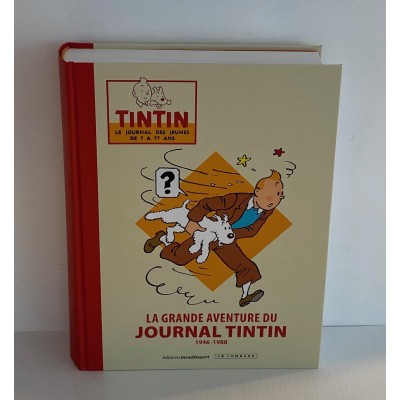 La grande aventure du journal Tintin 1946-1988